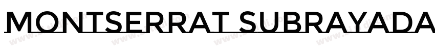 Montserrat Subrayada字体转换